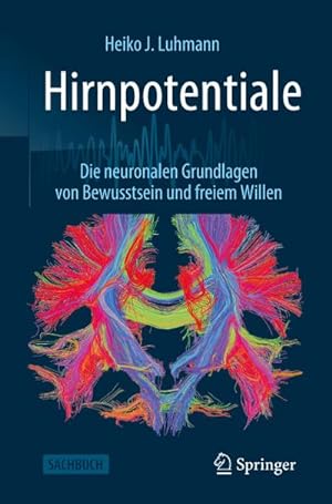 Bild des Verkufers fr Hirnpotentiale : Die neuronalen Grundlagen von Bewusstsein und freiem Willen zum Verkauf von AHA-BUCH GmbH