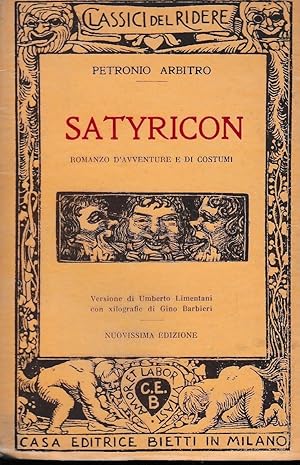 Immagine del venditore per SATYRICON. Romanzo d avventure e di costumi. venduto da Laboratorio del libro