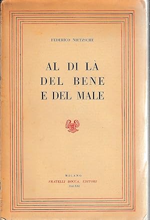 Al di là del bene e del male - Preludio d'una filosofia dell'avvenire