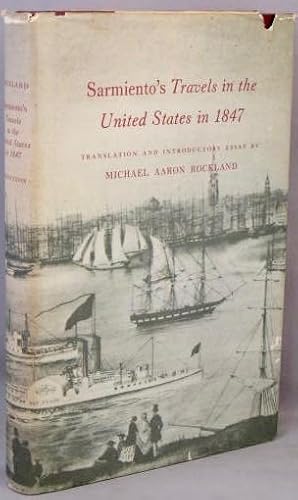 Imagen del vendedor de Sarmiento's Travels in the United States in 1847. a la venta por Bucks County Bookshop IOBA