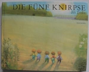 Bild des Verkufers fr Die fnf Knirpse - Eine phantastische Geschichte zum Verkauf von Antiquariat UPP