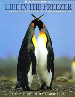Imagen del vendedor de Life In The Freezer : Natural History Of The Antarctic : a la venta por Sapphire Books