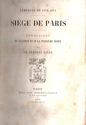 Imagen del vendedor de Campagne de 1870-1871.Siege de Paris;Operations du 13eme Corps et de la Troisieme Armee a la venta por JP Livres