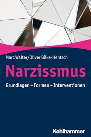 Bild des Verkufers fr Narzissmus : Grundlagen - Formen - Interventionen zum Verkauf von AHA-BUCH GmbH