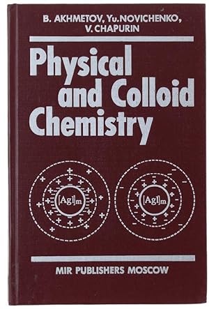 PHYSICAL AND COLLOID CHEMISTRY. Translated from the Russian by G.Leib.: