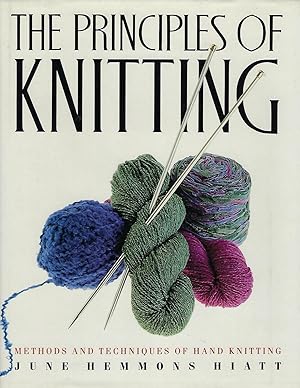 Seller image for The Principles of Knitting: Methods and Techniques of Hand Knitting for sale by Turn-The-Page Books