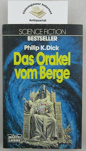Das Orakel vom Berge : Science-fiction-Roman. Ins Deutsche übertragen von Heinz Nagel. / Bastei L...