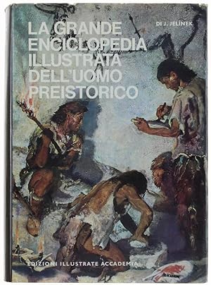 LA GRANDE ENCICLOPEDIA ILLUSTRATA DELL'UOMO PREISTORICO.: