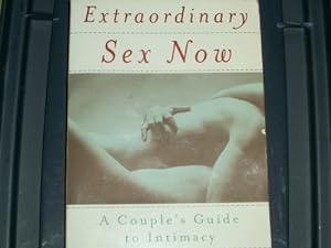 Seller image for Extraordinary Sex Now (Paperback) for sale by InventoryMasters