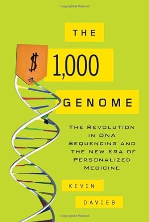 Seller image for The $1,000 Genome: The Revolution in DNA Sequencing and the New Era of Personalized Medicine (Hardcover) for sale by InventoryMasters