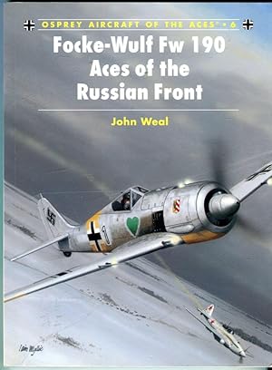 Focke-Wulf Fw 190 Aces of the Russian Front (Osprey Aircraft of the Aces 6)