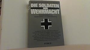 Immagine del venditore per Die Soldaten der Wehrmacht. venduto da Antiquariat Uwe Berg