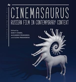 Imagen del vendedor de Cinemasaurus : Russian Film in Contemporary Context a la venta por GreatBookPrices
