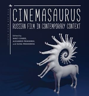 Seller image for Cinemasaurus : Russian Film in Contemporary Context for sale by GreatBookPrices