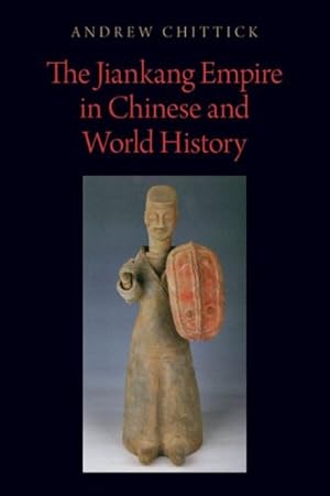 Imagen del vendedor de Jiankang Empire in Chinese and World History a la venta por GreatBookPrices