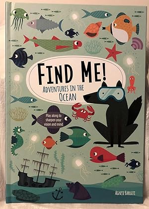 Find Me! Adventures in the Ocean: Play Along to Sharpen Your Vision and Mind