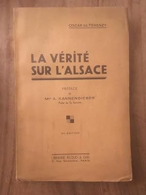 Seller image for La vrit sur l'Alsace for sale by Librairie des Possibles