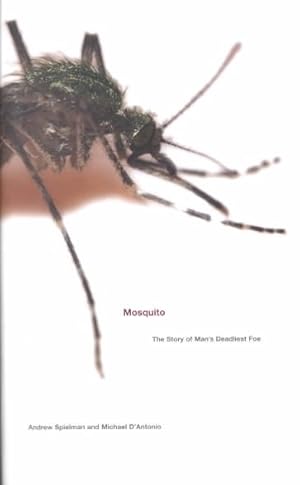 Seller image for Mosquito : The Story of Man's Deadliest Foe for sale by GreatBookPrices