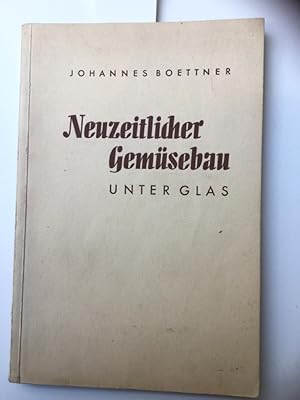 Bild des Verkufers fr Neuzeitlicher Gemsebau unter Glas. zum Verkauf von Kepler-Buchversand Huong Bach