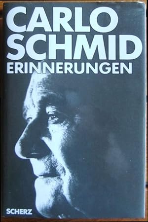 Erinnerungen. Schmid, Carlo: Gesammelte Werke in Einzelausgaben ; Bd. 3; Teil von: Anne-Frank-Sho...