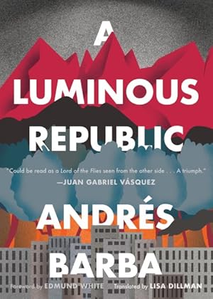 Image du vendeur pour Luminous Republic mis en vente par GreatBookPrices