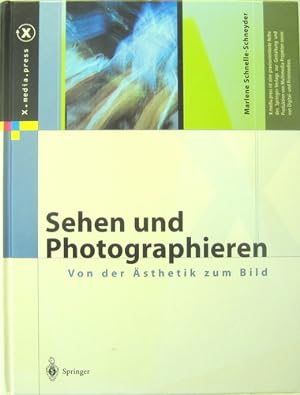 Sehen und Photographieren. Von der Ästhetik zum Bild.