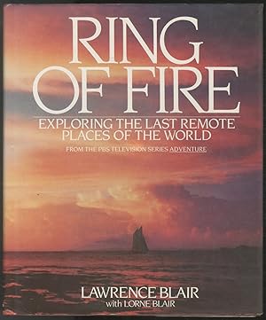 Seller image for Ring of Fire: (Exploring the Last Remote Places of the World) for sale by Between the Covers-Rare Books, Inc. ABAA