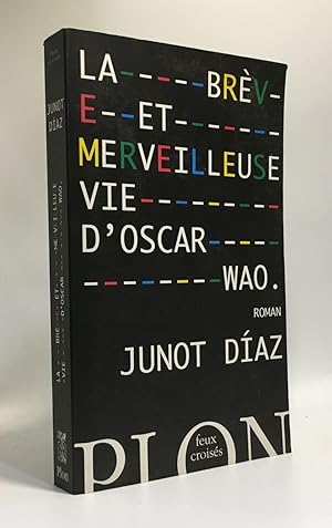 Image du vendeur pour La brve et merveilleuse vie d'Oscar Wao mis en vente par crealivres