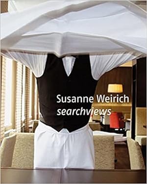 Bild des Verkufers fr Susanne Weirich : searchviews. zum Verkauf von BuchKunst-Usedom / Kunsthalle