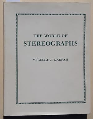 William C. Darrah : The World of Stereographs. - (siniert / signed ! )