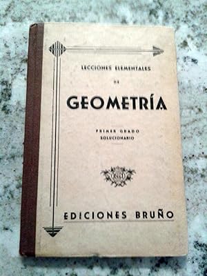 LECCIONES ELEMENTALES DE GEOMETRIA. Primer Grado. Solucionario