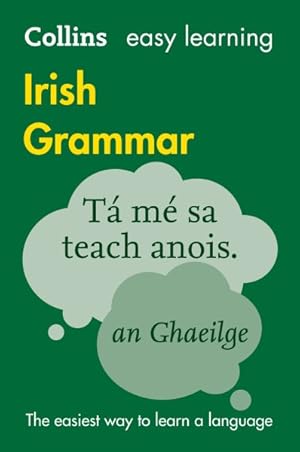 Seller image for Easy Learning Irish Grammar : Trusted Support for Learning for sale by GreatBookPricesUK