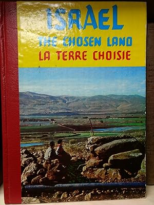 Israel - The Chosen Land - La Terre Choisie.