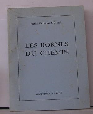 Seller image for Les bornes du chemin for sale by Librairie Albert-Etienne