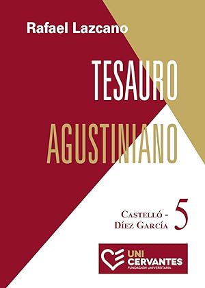 Tesauro Agustiniano. Volumen 5. Castelló - Díez García