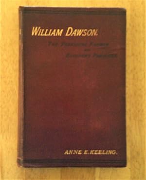 Seller image for William Dawson The Yorkshire Farmer and Eloquent Preacher for sale by Book Aid Charitable Trust