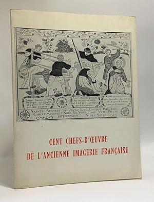 Cent chefs-d'oeuvre de l'ancienne imagerie française - exposition itinérante du service es activi...