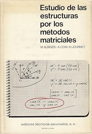 ESTUDIO DE LAS ESTRUCTURAS POR MÉTODOS MATRICIALES