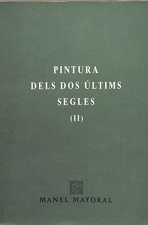 PINTURA DELS DOS ÚLTIMS SEGLES (II)