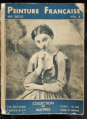 Bild des Verkufers fr La Peinture Francaise au XIX e siecle (Vol. II) Collection Des Maitres zum Verkauf von Shore Books