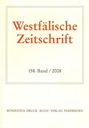 Bild des Verkufers fr Westflische Zeitschrift. 158. Band / 2008. Zeitschrift fr vaterlndische Geschichte und Altertumskunde zum Verkauf von Paderbuch e.Kfm. Inh. Ralf R. Eichmann