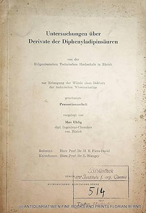 Bild des Verkufers fr Untersuchungen ber Derivate der Diphenyladipinsuren Zrich, Techn. Hochsch., Diss.,1949 zum Verkauf von ANTIQUARIAT.WIEN Fine Books & Prints