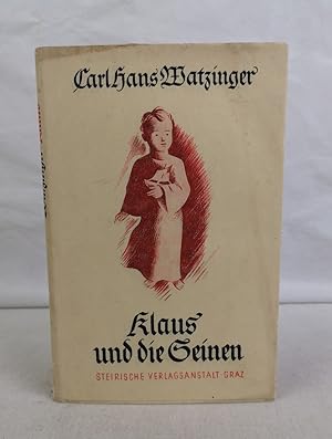 Bild des Verkufers fr Klaus und die Seinen. Erzhlung. zum Verkauf von Antiquariat Bler