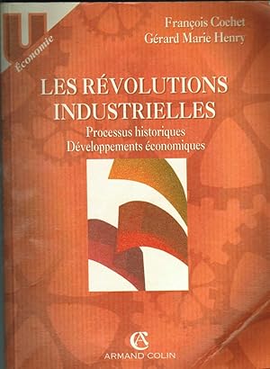 Les révolutions industrielles : Processus historiques, développements économiques