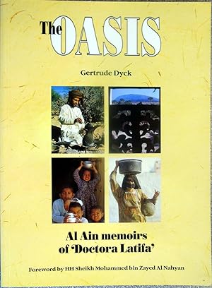 Imagen del vendedor de The Oasis: Al Ain Memoirs of Doctora Latifa a la venta por Hanselled Books