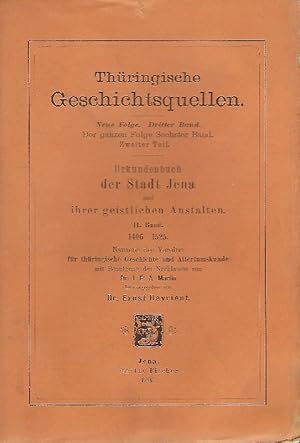 Urkundenbuch der Stadt Jena und ihrer geistlichen Anstalten. 2. Band ( nur dieser ! ) 1406 - 1525