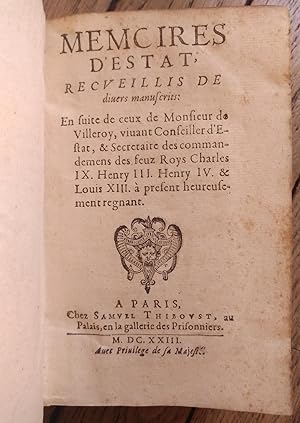 MÉMOIRES D'ESTAT recueillis de divers manuscrits