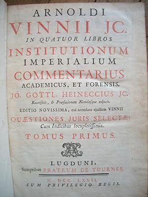 Arnoldi VINNII JC. INSTITUTIONUM Imperialium COMENTARIUS