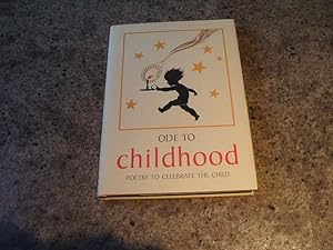 Ode to Childhood: Poetry to Celebrate the Child