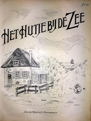 Seller image for Het hutje bij de zee [piano of harmonium] for sale by Paul van Kuik Antiquarian Music